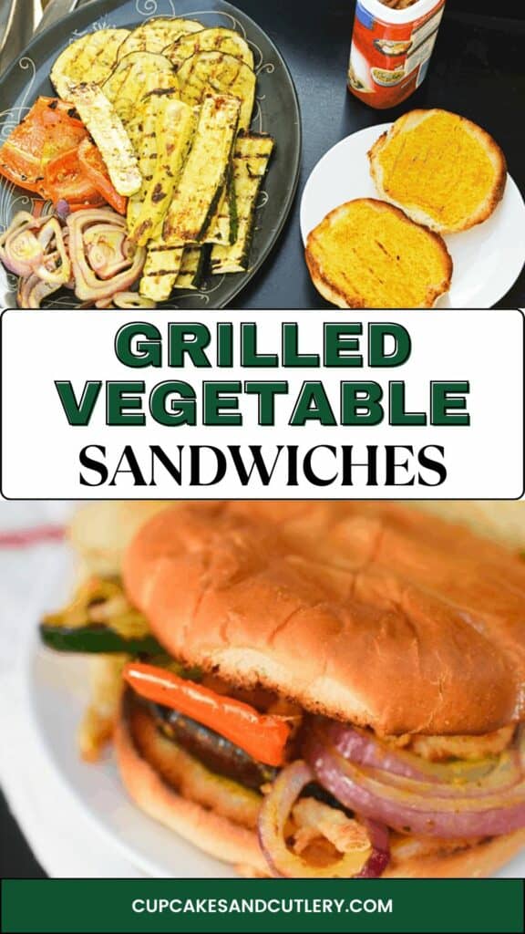 Text: Grilled Vegetable Sandwiches with a plate of veggies and other ingredients to build a sandwich and a sandwich.