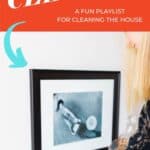 Housecleaning Music + How to Manage Cleaning Day