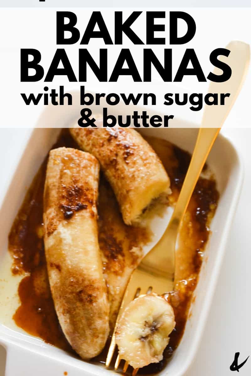 Delicious Baked Bananas Recipe with Brown Sugar | Cupcakes and Cutlery