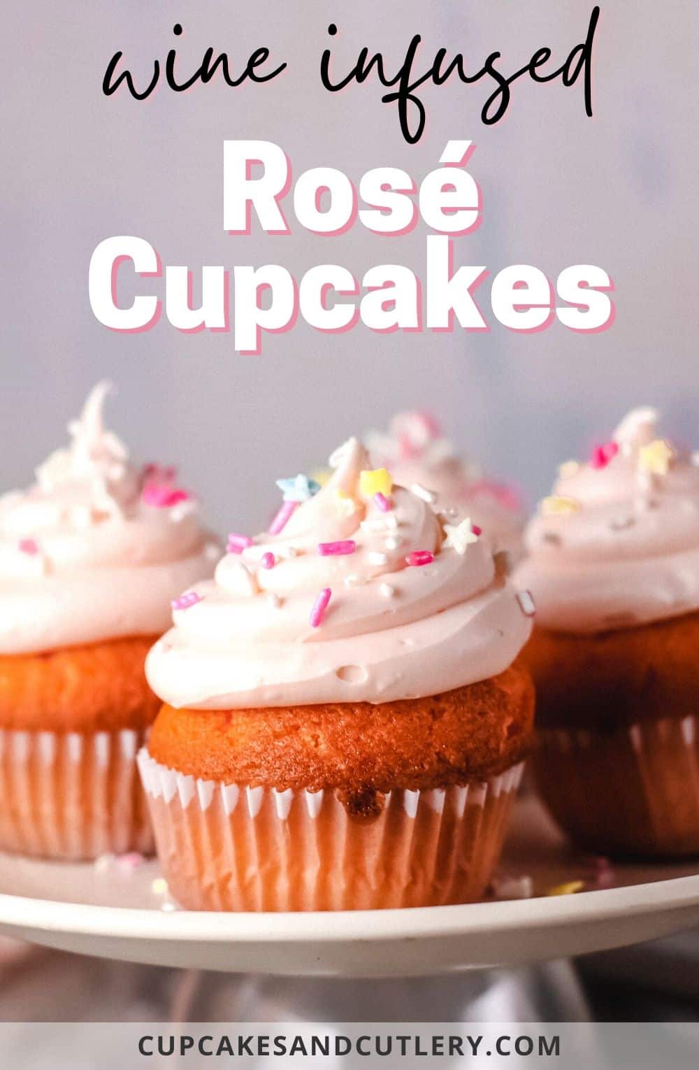 Easy Rosé Cupcakes Recipe Perfect for Any Party {with wine} - Cupcakes ...