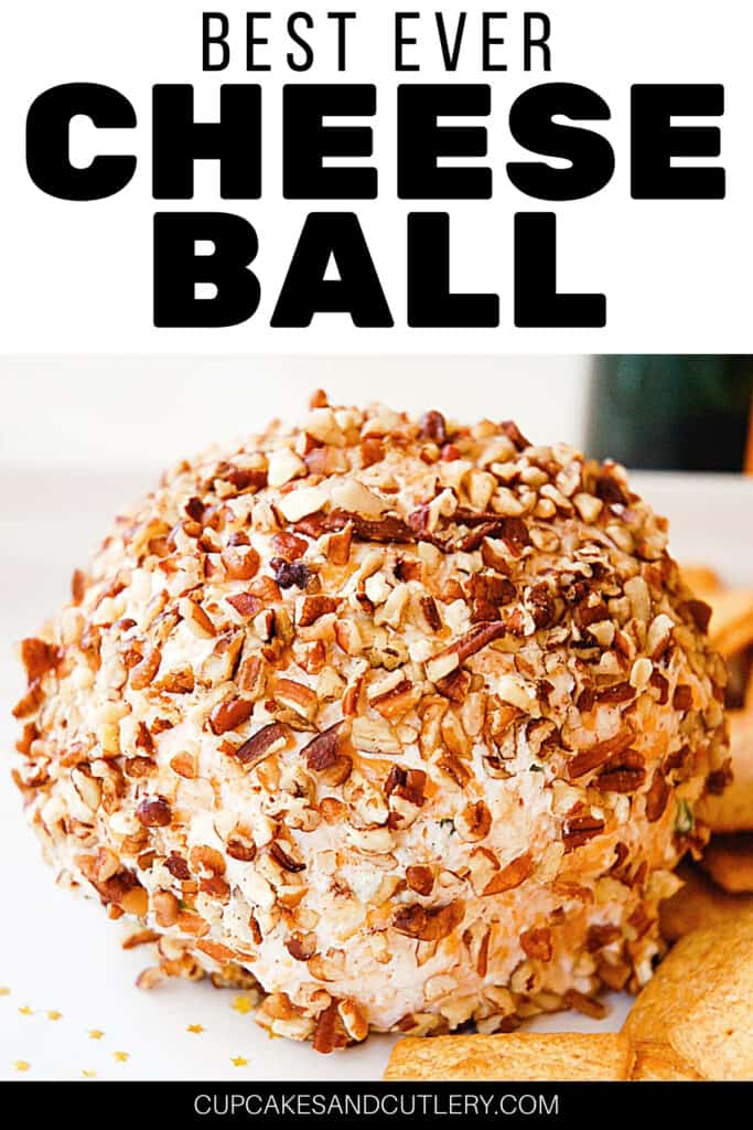 The Best Cheese Ball Recipe Ever | Cupcakes and Cutlery