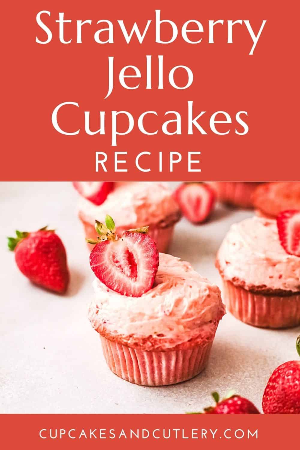 Strawberry Jello Cupcakes Cupcakes and Cutlery