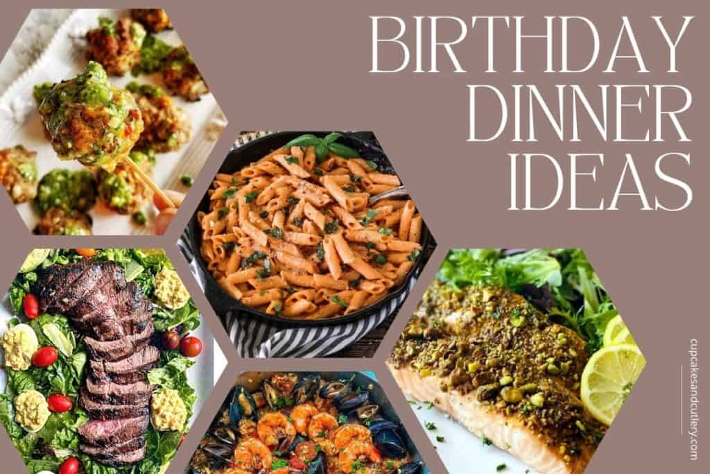 50 Birthday Dinner Ideas (Delicious Recipes for Celebrating at Home)