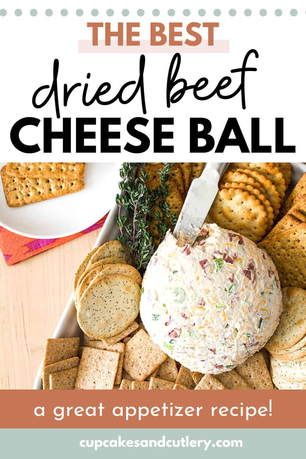 Classic Dried Beef Cheese Ball | An Easy Nostalgic Party Appetizer Recipe