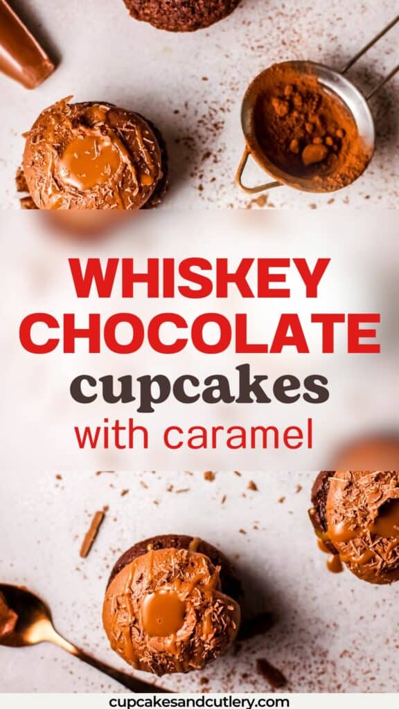 Text: Whiskey Chocolate cupcakes with caramel with caramel topped cupcakes on a table.