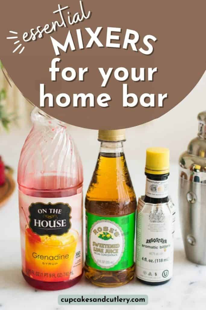 https://www.cupcakesandcutlery.com/wp-content/uploads/2022/06/essential-mixers-for-your-home-bar-pin-683x1024.jpg