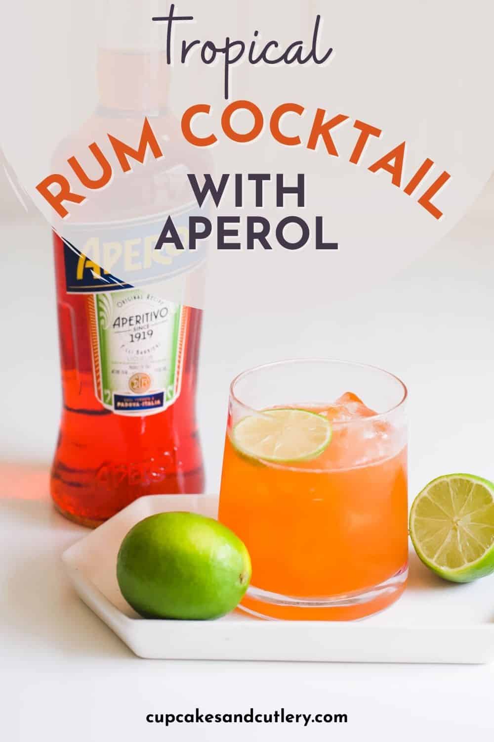 Tropical Spiced Rum Aperol Cocktail Recipe - Cupcakes and Cutlery