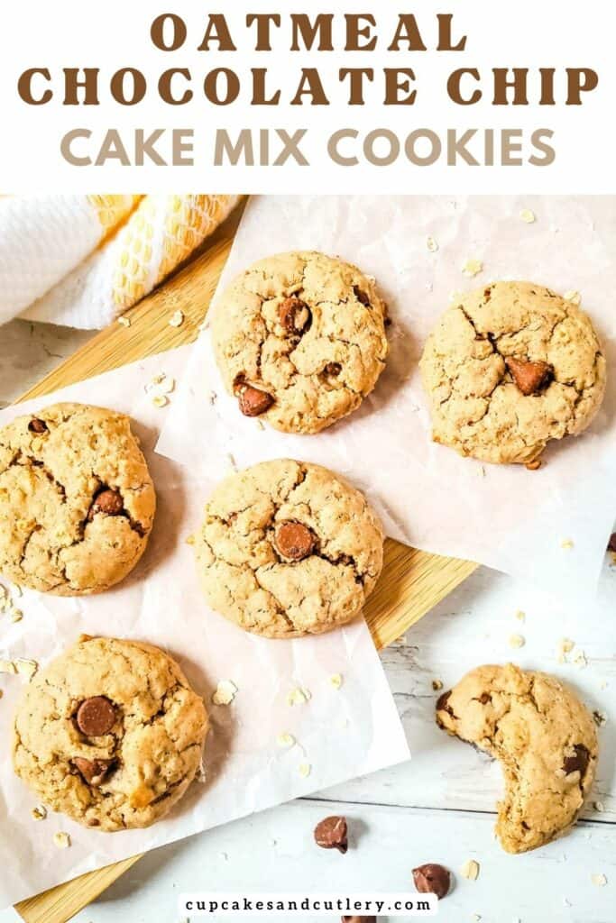 Text - Oatmeal Chocolate Chip Cake Mix Cookies on small pieces of parchment on a wooden board.