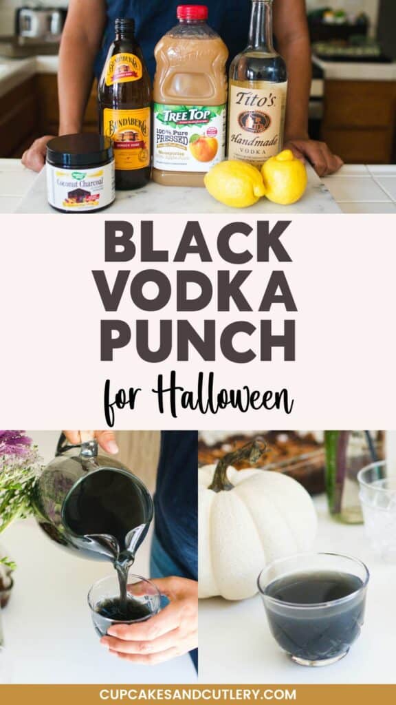 Text: Black Vodka Punch for Halloween with an image of the ingredients, someone pouring it into a glass and a glass on the table.