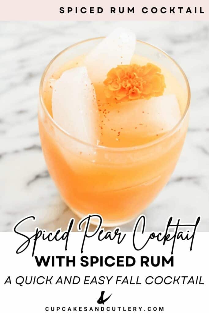 Text: Spiced Pear cocktail with spiced rum, a quick and easy fall cocktail with a short cocktail glass and garnish.