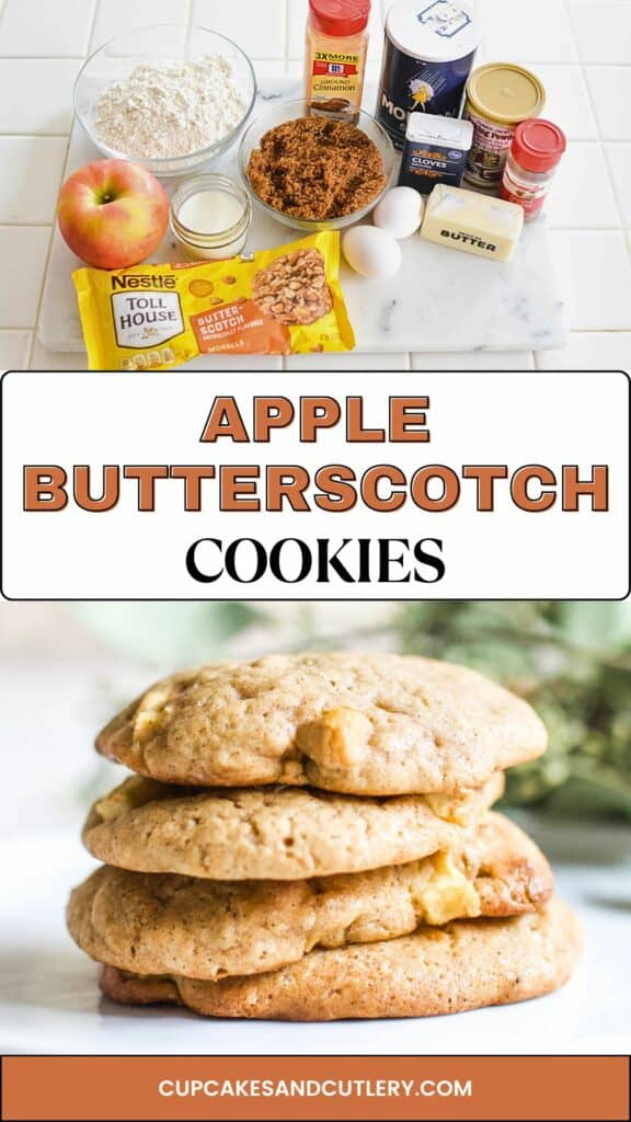 Text: Apple Butterscotch Cookies with a photo of the ingredients and a stack of cookies on a plate.